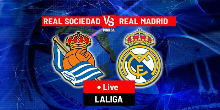 Pertandingan Antara Real Sociedad vs Real Madrid Pratinjau, Prediksi, & Susunan Pemain